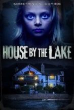 Nonton Film House by the Lake (2017) Subtitle Indonesia Streaming Movie Download