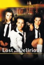 Nonton Film Lost and Delirious (2001) Subtitle Indonesia Streaming Movie Download