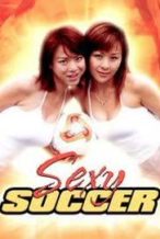 Nonton Film Sexy Soccer (2017) Subtitle Indonesia Streaming Movie Download