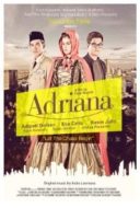 Layarkaca21 LK21 Dunia21 Nonton Film Adriana (2017) Subtitle Indonesia Streaming Movie Download