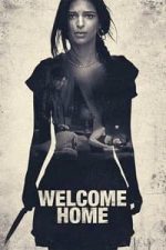 Welcome Home (2018)