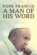 Nonton Film Pope Francis: A Man of His Word (2018) Subtitle Indonesia Streaming Movie Download