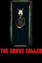 Nonton Film The Grave Caller (2018) Subtitle Indonesia Streaming Movie Download