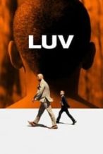 Nonton Film LUV (2013) Subtitle Indonesia Streaming Movie Download