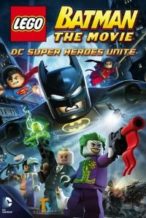 Nonton Film Lego Batman: The Movie – DC Super Heroes Unite (2013) Subtitle Indonesia Streaming Movie Download