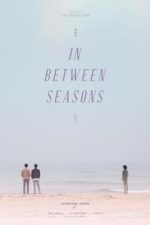 In Between Seasons (2018)