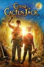 Nonton Film Curse of Cactus Jack (2017) Subtitle Indonesia Streaming Movie Download