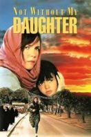 Layarkaca21 LK21 Dunia21 Nonton Film Not Without My Daughter (1991) Subtitle Indonesia Streaming Movie Download