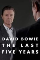 Layarkaca21 LK21 Dunia21 Nonton Film David Bowie: The Last Five Years (2017) Subtitle Indonesia Streaming Movie Download