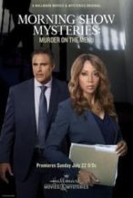 Nonton Film Morning Show Mystery: Murder on the Menu (2018) Subtitle Indonesia Streaming Movie Download