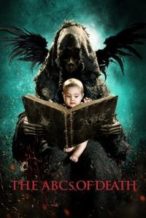 Nonton Film The ABCs of Death (2012) Subtitle Indonesia Streaming Movie Download