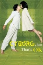 Nonton Film I’m a Cyborg, But That’s OK (2006) Subtitle Indonesia Streaming Movie Download