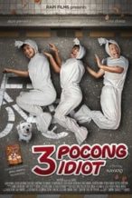 Nonton Film 3 Pocong Idiot (2012) Subtitle Indonesia Streaming Movie Download
