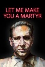 Nonton Film Let Me Make You a Martyr (2016) Subtitle Indonesia Streaming Movie Download