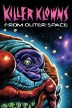 Nonton Film Killer Klowns from Outer Space (1988) Subtitle Indonesia Streaming Movie Download