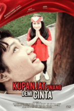 Nonton Film Kupanjat Pinang Demi Cinta (2017) Subtitle Indonesia Streaming Movie Download
