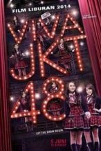 Nonton Film Viva JKT48 (2014) Subtitle Indonesia Streaming Movie Download