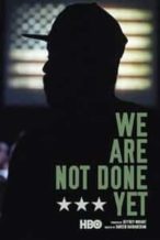 Nonton Film We Are Not Done Yet (2018) Subtitle Indonesia Streaming Movie Download