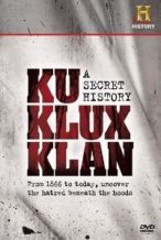 Nonton Film The Ku Klux Klan: A Secret History (1998) Subtitle Indonesia Streaming Movie Download