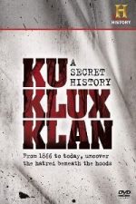 The Ku Klux Klan: A Secret History (1998)