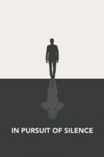 In Pursuit of Silence (2015)