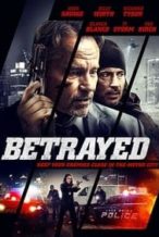Nonton Film Betrayed (2018) Subtitle Indonesia Streaming Movie Download