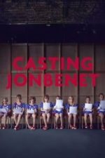 Casting JonBenet (2017)