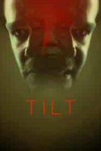Nonton Film Tilt (2017) Subtitle Indonesia Streaming Movie Download