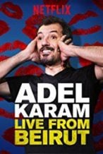 Nonton Film Adel Karam: Live from Beirut (2018) Subtitle Indonesia Streaming Movie Download