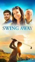 Nonton Film Swing Away (2017) Subtitle Indonesia Streaming Movie Download