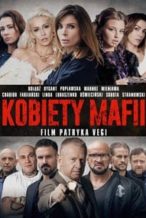 Nonton Film Kobiety mafii: Women of Mafia (2018) Subtitle Indonesia Streaming Movie Download