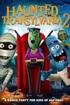 Nonton Film Haunted Transylvania 2 (2018) Subtitle Indonesia Streaming Movie Download