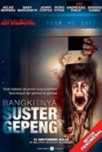 Nonton Film Bangkitnya Suster Gepeng (2012) Subtitle Indonesia Streaming Movie Download