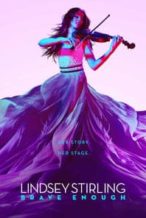Nonton Film Lindsey Stirling: Brave Enough (2017) Subtitle Indonesia Streaming Movie Download