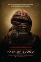 Nonton Film Path of Blood (2018) Subtitle Indonesia Streaming Movie Download