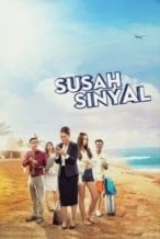 Nonton Film Susah Sinyal (2017) Subtitle Indonesia Streaming Movie Download