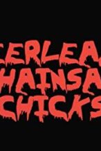 Nonton Film Cheerleader Chainsaw Chicks (2018) Subtitle Indonesia Streaming Movie Download