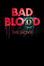 Nonton Film Bad Blood: The Movie (2017) Subtitle Indonesia Streaming Movie Download
