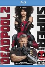 Nonton Film Deadpool 2 Super Duper Cut (2018) Subtitle Indonesia Streaming Movie Download