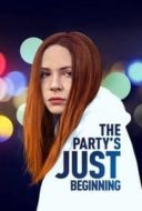Layarkaca21 LK21 Dunia21 Nonton Film The Party’s Just Beginning (2018) Subtitle Indonesia Streaming Movie Download