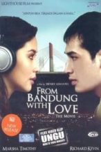 Nonton Film From Bandung with Love (2008) Subtitle Indonesia Streaming Movie Download