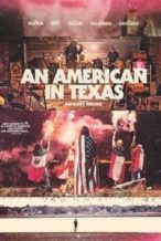 Nonton Film An American in Texas (2017) Subtitle Indonesia Streaming Movie Download