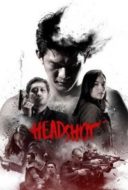 Layarkaca21 LK21 Dunia21 Nonton Film Headshot (2016) Subtitle Indonesia Streaming Movie Download