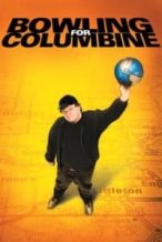 Nonton Film Bowling for Columbine (2002) Subtitle Indonesia Streaming Movie Download
