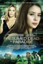Nonton Film Presumed Dead in Paradise (2014) Subtitle Indonesia Streaming Movie Download