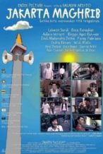 Nonton Film Jakarta Maghrib (2010) Subtitle Indonesia Streaming Movie Download