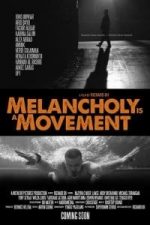 Melancholy Is A Movement (2015)