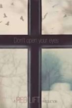 Nonton Film Don’t Open Your Eyes (2018) Subtitle Indonesia Streaming Movie Download