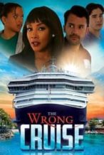 Nonton Film The Wrong Cruise (2018) Subtitle Indonesia Streaming Movie Download