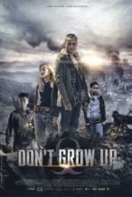 Nonton Film Don’t Grow Up (2015) Subtitle Indonesia Streaming Movie Download